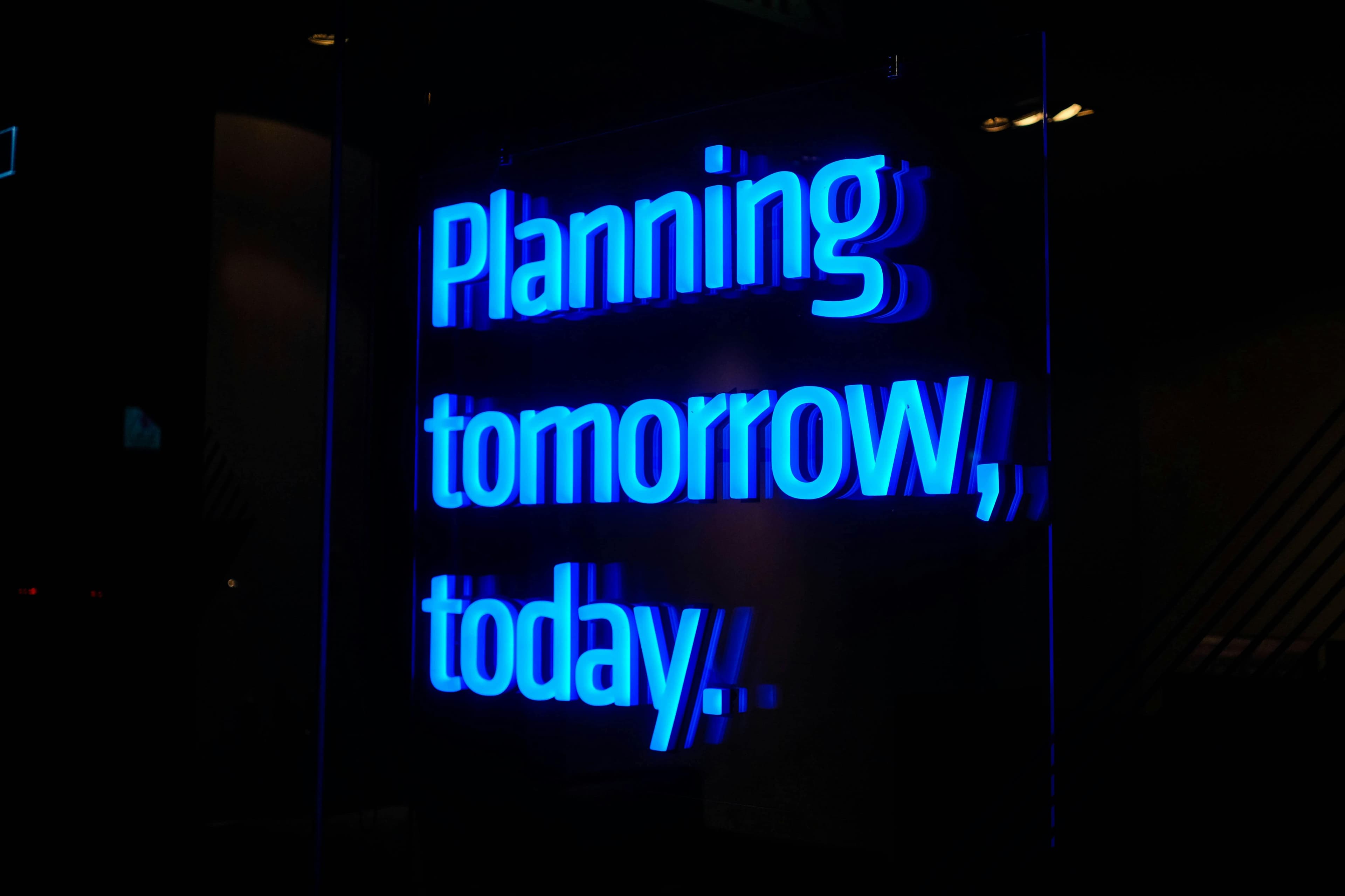 Planning Tommorow Today Neon Sign